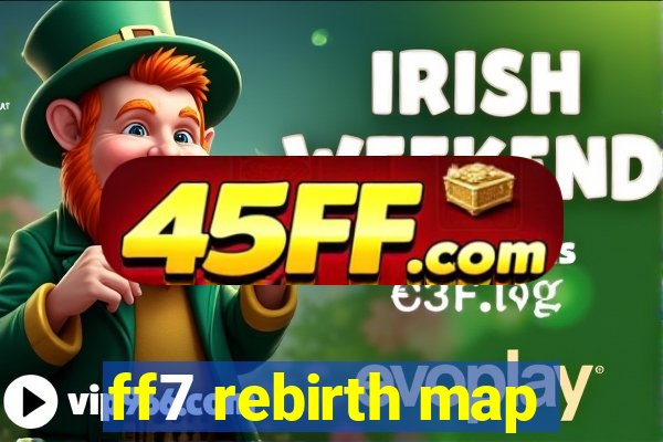 ff7 rebirth map